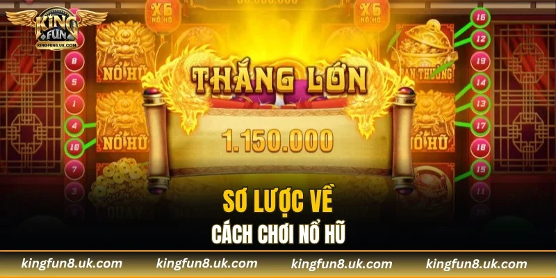 Cách chơi nổ hũ chuẩn chỉnh tại cổng game