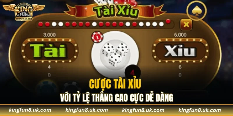 Cược tài xỉu với tỷ lệ thắng cao cực dễ dàng