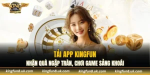 Tải App KINGFUN